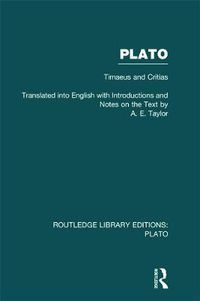 Cover image for Plato: Timaeus and Critias (RLE: Plato): Timaeus and Critias