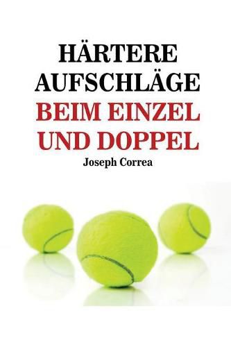 Hartere Aufschlage Beim Einzel Und Doppel: Schlag wie ein Profi auf!