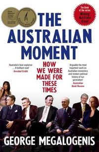Cover image for The Australian Moment: How we were made for these times