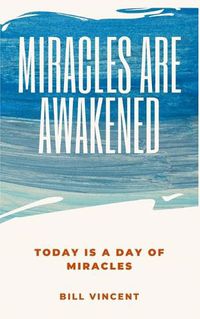 Cover image for Miracles Are Awakened