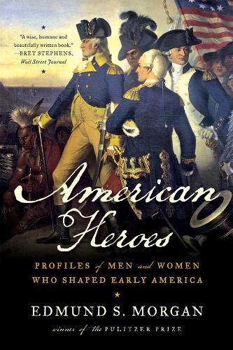 Cover image for American Heroes: Profiles of Men and Women Who Shaped Early America