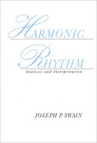 Cover image for Harmonic Rhythm: Analysis and Interpretation