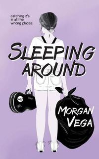 Cover image for Sleeping Around: A Young Adult Coming of Age (Sleeping Around #1)