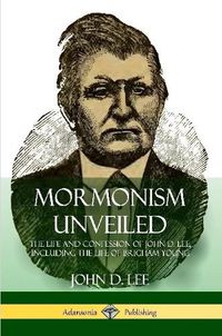 Cover image for Mormonism Unveiled