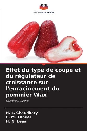 Cover image for Effet du type de coupe et du regulateur de croissance sur l'enracinement du pommier Wax