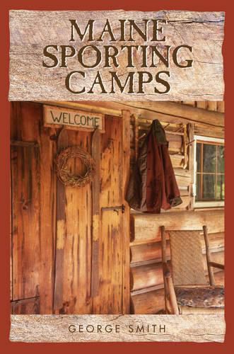 Cover image for Maine Sporting Camps