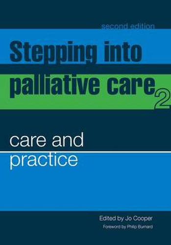 Cover image for Stepping into Palliative Care 2: Care and practice