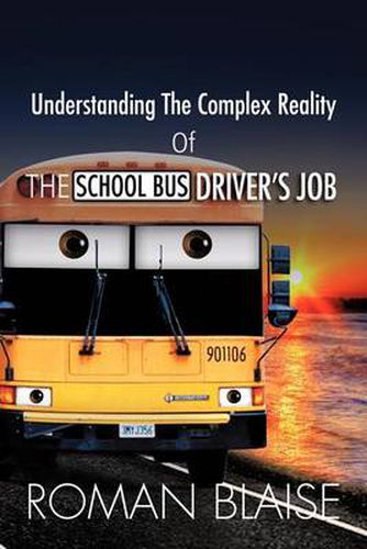 Cover image for Understanding the Complex Reality of the School Bus Driver's Job