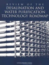 Cover image for Review of the Desalination and Water Purification Technology Roadmap