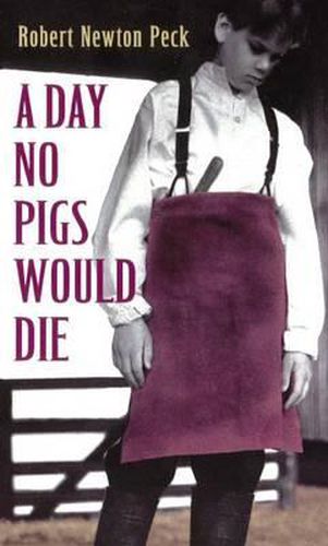 A Day No Pigs Would Die