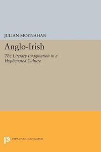 Cover image for Anglo-Irish: The Literary Imagination in a Hyphenated Culture