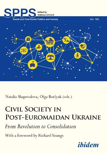 Cover image for Civil Society in Post-Euromaidan Ukraine - From Revolution to Consolidation