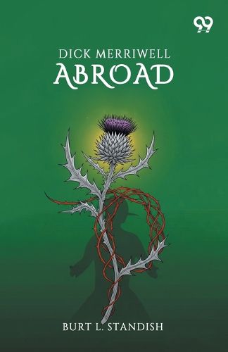 Cover image for Dick Merriwell AbroadOr The Ban Of The Terrible Ten (Edition1)