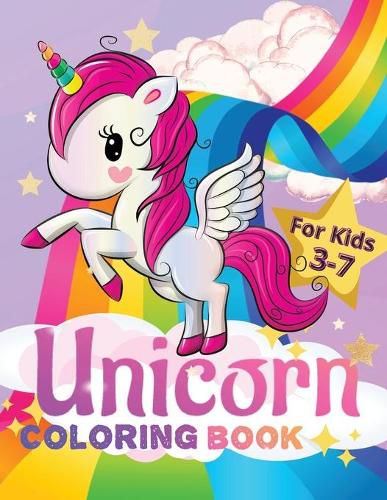 Cover image for Unicorn Coloring Book for Kids Ages 3-7: Cute and Easy Unicorns to Draw, Coloring Book for Toddlers