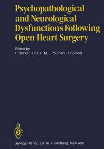 Psychopathological and Neurological Dysfunctions Following Open-Heart Surgery