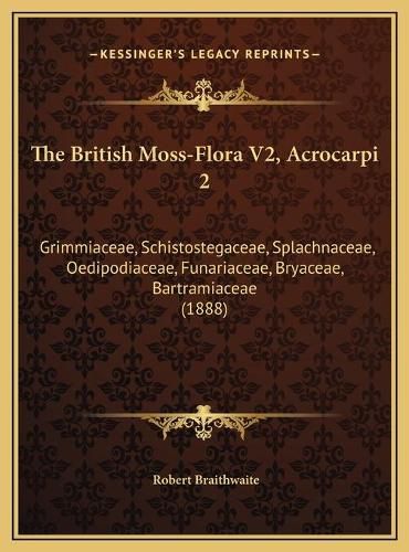 Cover image for The British Moss-Flora V2, Acrocarpi 2