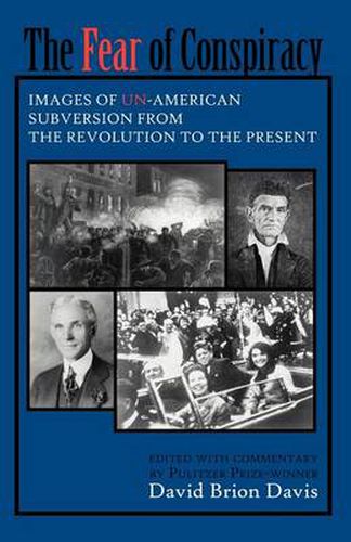 Cover image for Fear of Conspiracy: Images of Un-American Subversion from the Revolution to the Present