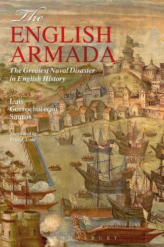 Cover image for The English Armada: The Greatest Naval Disaster in English History