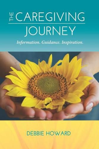 Cover image for The Caregiving Journey: Information. Guidance. Inspiration.