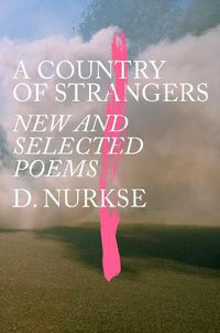 Cover image for A Country of Strangers: New and Selected Poems