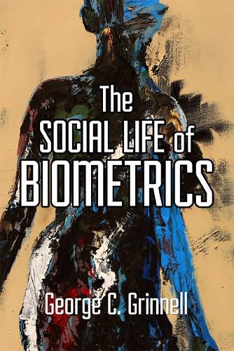 Cover image for The Social Life of Biometrics