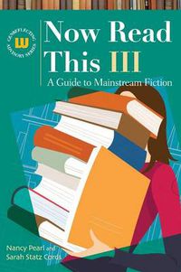 Cover image for Now Read This III: A Guide to Mainstream Fiction