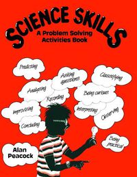 Cover image for Science Skills: A Problem Solving Activities Book