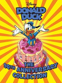 Cover image for Walt Disney's Donald Duck: The 90th Anniversary Collection