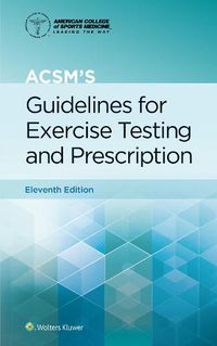 Cover image for ACSM's Guidelines for Exercise Testing and Prescription