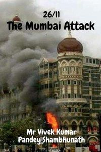 Cover image for The Mumbai Attack: 26/11