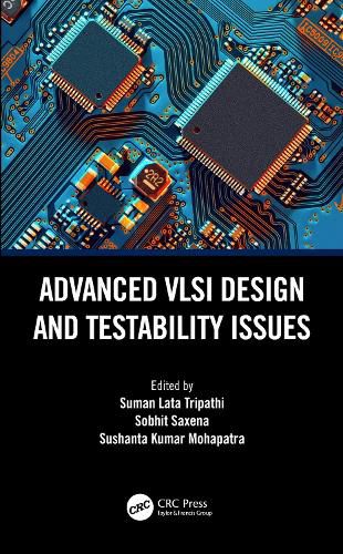 Cover image for Advanced VLSI Design and Testability Issues