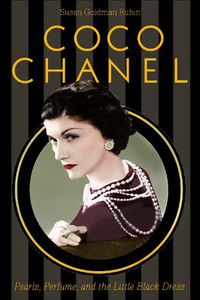 Cover image for Coco Chanel: Pearls, Perfume, and the Little Black Dress