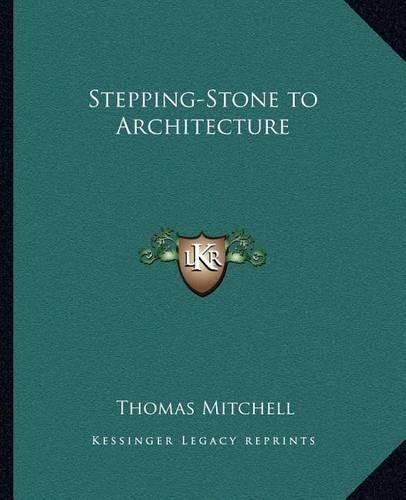 Stepping-Stone to Architecture