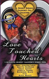 Cover image for Love Touched Hearts: A Regency Romance Valentine's Day Collection: 5 Delightful Regency Valentine's Day Stories