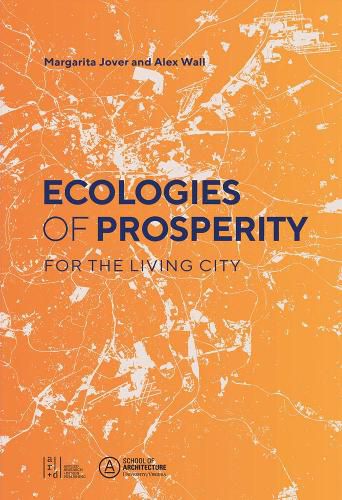 Cover image for Ecologies of Prosperity For the Living