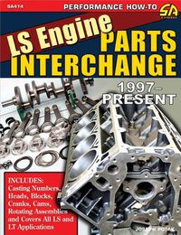 Cover image for Ls Engine Parts Interchange: 1997-Present