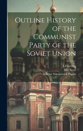Cover image for Outline History of the Communist Party of the Soviet Union
