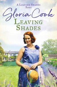 Cover image for Leaving Shades: A captivating Cornish saga filled with love and secrets