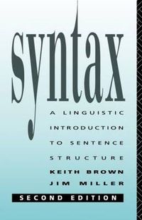 Cover image for Syntax: A Linguistic Introduction to Sentence Structure: A Linguistic Introduction to Sentence Structure