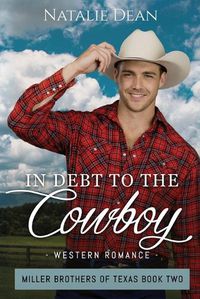 Cover image for In Debt to the Cowboy