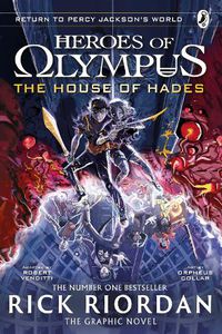 Cover image for The House of Hades: The Graphic Novel (Heroes of Olympus Book 4)