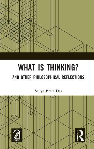 Cover image for What is Thinking?: And Other Philosophical Reflections