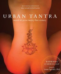Cover image for Urban Tantra, Second Edition: Sacred Sex for the Twenty-First Century
