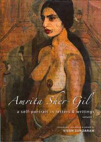Cover image for Amrita Sher-Gil - A Self-Portrait in Letters and Writings [two-volume cased set]