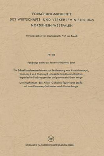 Cover image for Ein Schnellanalysenverfahren Zur Bestimmung Von Aluminiumoxyd, Eisenoxyd Und Titanoxyd in Feuerfestem Material Mittels Organischer Farbreagenzien Auf Photometrischem Wege