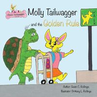 Cover image for Molly Tailwagger and the Golden Rule