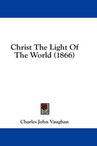 Cover image for Christ the Light of the World (1866)
