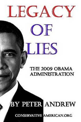 Cover image for Legacy of Lies - The 2009 Obama Administration