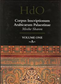 Cover image for Corpus Inscriptionum Arabicarum Palaestinae, Volume One: -A-