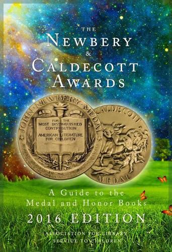 Cover image for The Newbery and Caldecott Awards: A Guide to the Medal and Honor Books, 2016 Edition